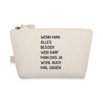 Wenn man alles besser weiß darf man das ja wohl - Bio-Täschchen - Natur - Vorne