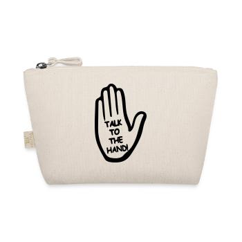 Talk to the hand - Organic Pouch - nature - Front