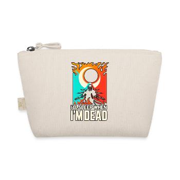 I'll Sleep When I'm Dead 5 - Organic Pouch - nature - Front