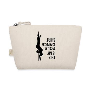 Pole Dance - This is my Pole Dance Shirt - Organic Pouch - nature - Front