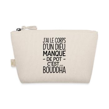 I have the body of a god: Buddha! - Organic Pouch - nature - Front
