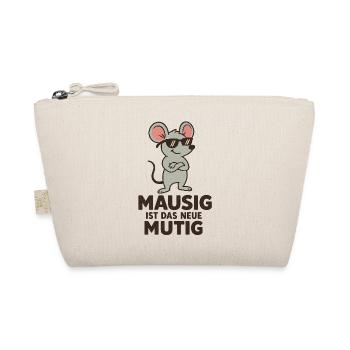Mausig is the new courageous. - Organic Pouch - nature - Front