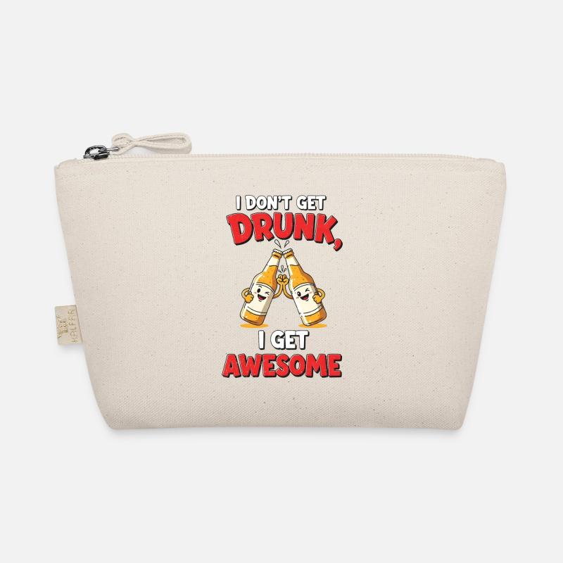 Don't Get Drunk Comic Shirt Gift Organic Pouch