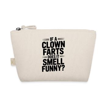 If a Clown Farts Does It Smell Funny? - Organic Pouch - nature - Front