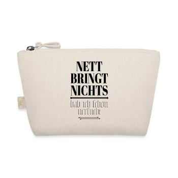 Nett bringt nichts - hab ich schon versucht - Bio-Täschchen - Natur - Vorne