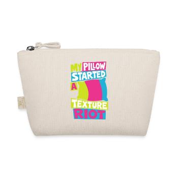 Kissen – My Pillow Started a Texture Riot - Bio-Täschchen - Natur - Vorne