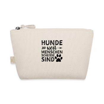 Hunde Weil Menschen Scheisse Sind - Bio-Täschchen - Natur - Vorne