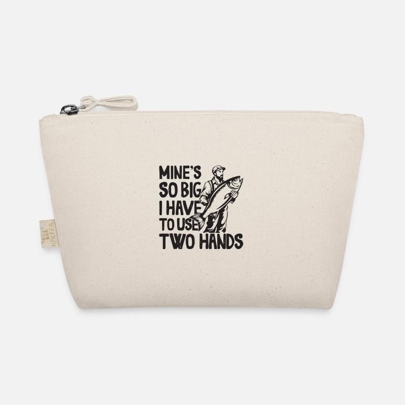 Mines So Big I Have To Use Two Hands Perch Organic Pouch