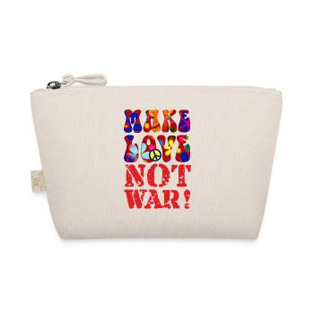 PEACE Message - MAKE LOVE NOT WAR 3 - Organic Pouch - nature - Front