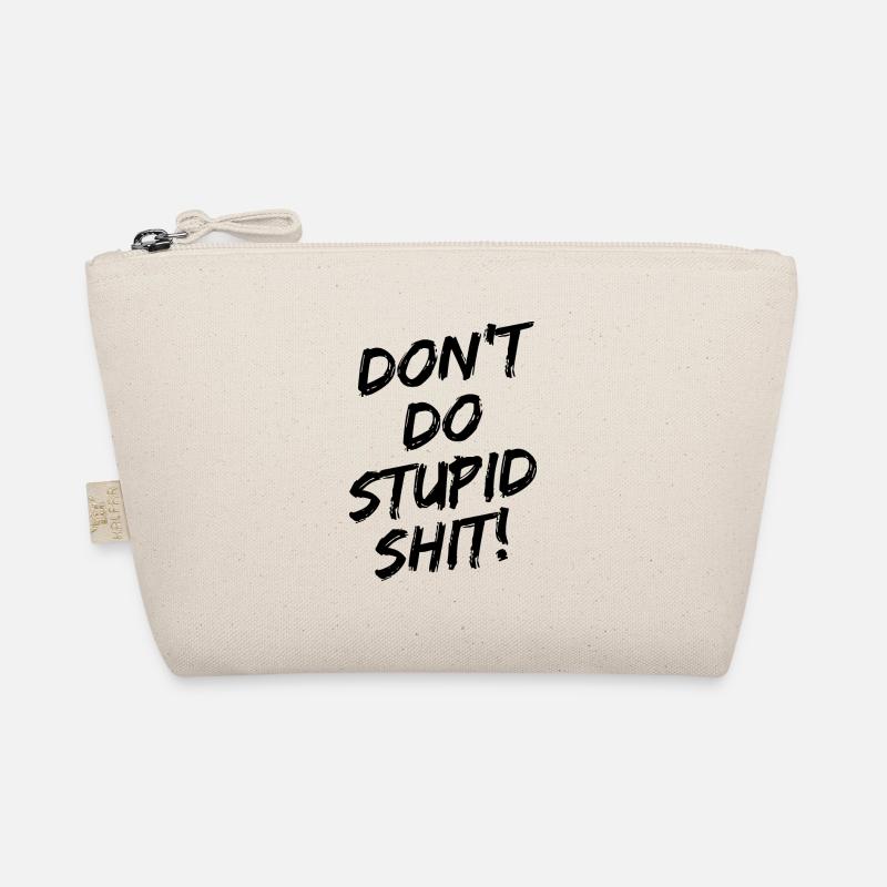 « Ne fais pas de merde stupide! » - Écriture au pinceau noir Trousse biologique