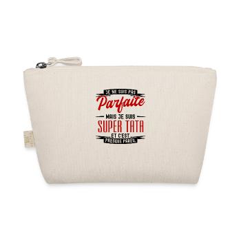 pas parfaite mais super tata - Trousse biologique - nature - Devant