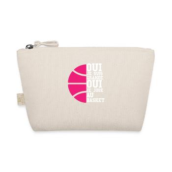 Oui je suis grande ou je joue au basket - Trousse biologique - nature - Devant