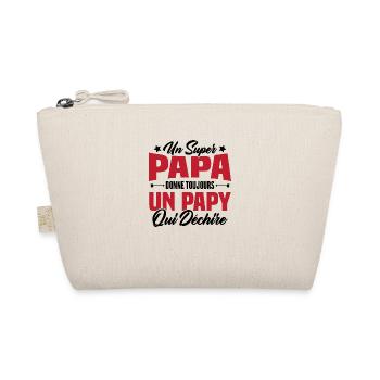Un super papa donne toujours un papy qui déchire - Trousse biologique - nature - Devant