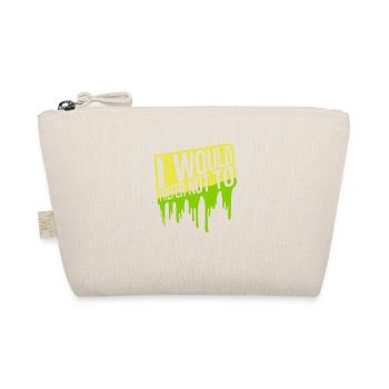 Je préfère ne pas - Trousse biologique - nature - Devant