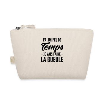 je vais faire la gueule - Trousse biologique - nature - Devant