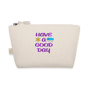 have a good day - Bio-Täschchen - Natur - Vorne