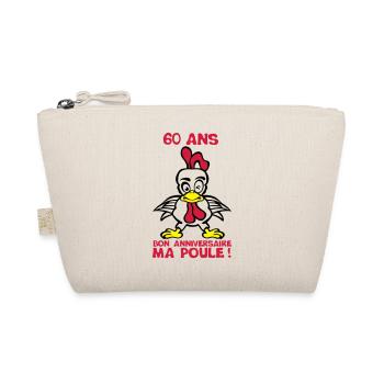60 ans bon anniversaire ma poule - Trousse biologique - nature - Devant