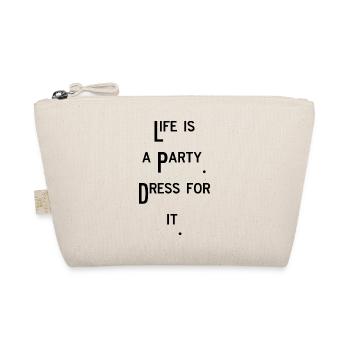life is a party celebrate fun funny saying - Organic Pouch - nature - Front