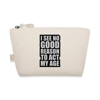 to act my age - Organic Pouch - nature - Front