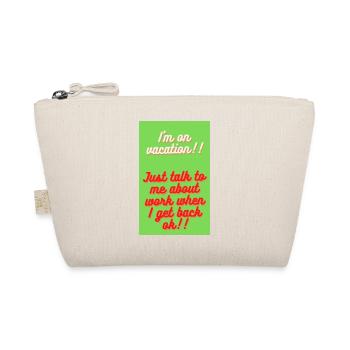I M ON VACATION!!! - Trousse biologique - nature - Devant
