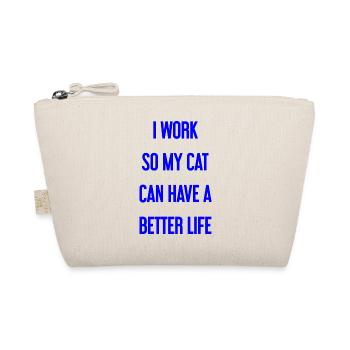 Pour une meilleure vie de chat je travaille! - Trousse biologique - nature - Devant