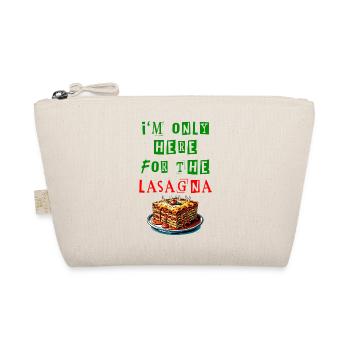 I'm just here for the lasagna - Organic Pouch - nature - Front
