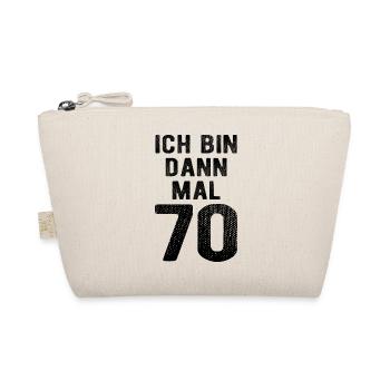 Ich bin dann mal 70 - Geburtstag Geschenk - Bio-Täschchen - Natur - Vorne
