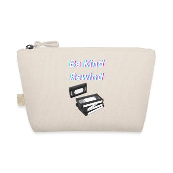 Be_Kind_Rewind - Organic Pouch - nature - Front