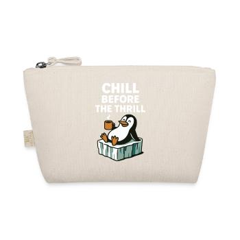 Chill Before The Thrill Penguin Fun Winter Vibes - Organic Pouch - nature - Front