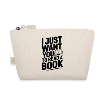 Je veux juste que tu lises un livre - Trousse biologique - nature - Devant