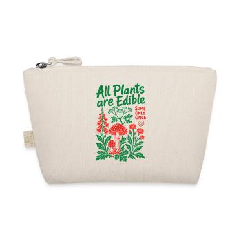 All Plants Are Edible Organic Gardening - Organic Pouch - nature - Front