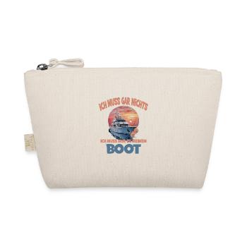 Ich Muss Gar Nichts Ich Muss Nur Zu Meinem Boot - Bio-Täschchen - Natur - Vorne
