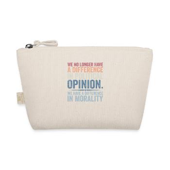 we no longer have difference in political opinion - Organic Pouch - nature - Front