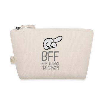 BFF - She Thinks I´m Crazy! (Part1) - Bio-Täschchen - Natur - Vorne