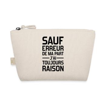 sauf erreur de ma part j'ai toujours raison - Trousse biologique - nature - Devant