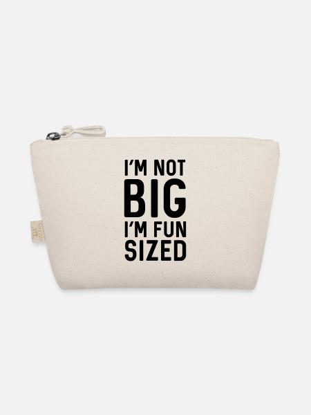I'm not big I'm fun sized - Organic Pouch - nature - Front