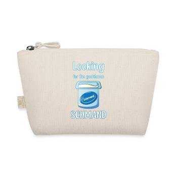 Looking for the goddamn Schmand - Organic Pouch - nature - Front