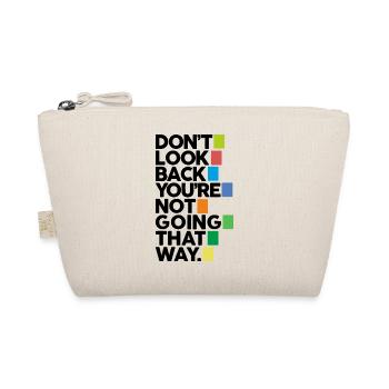 Don't look back - Organic Pouch - nature - Front