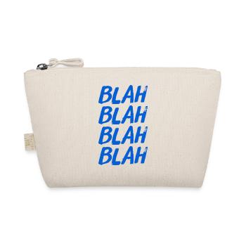 BLAH BLAH BLAH BLAH. Fun / New / Trendy / PARTY - Organic Pouch - nature - Front