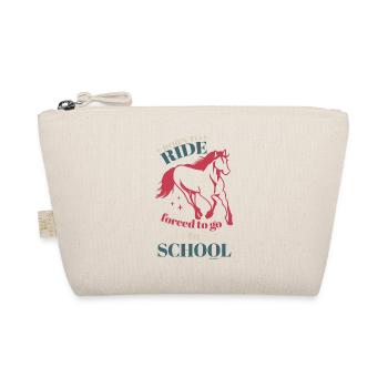 born to ride forced to go to school - Organic Pouch - nature - Front