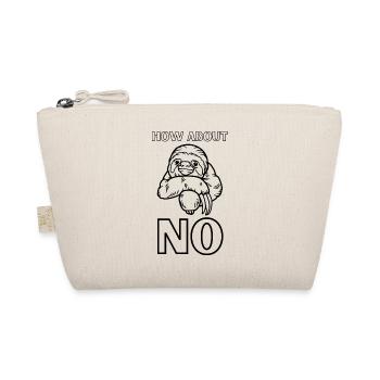 How About No - Organic Pouch - nature - Front