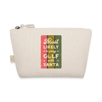 Most likely to play golf with santa. - Organic Pouch - nature - Front