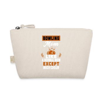Bowling Mom Just Like A Normal Mom Except Mom - Organic Pouch - nature - Front