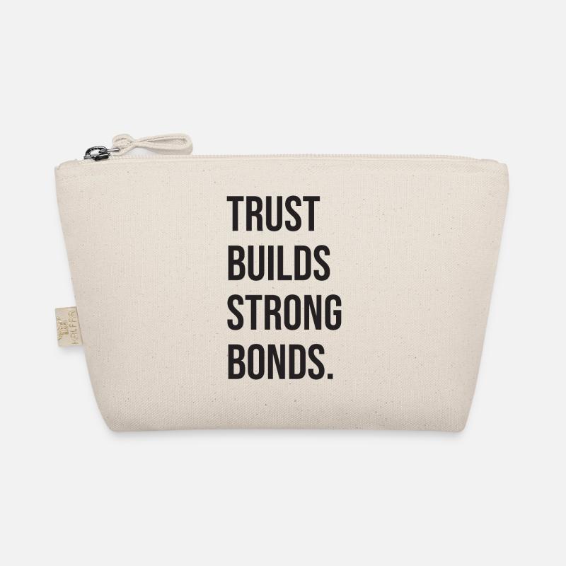 Trust Builds Strong Bonds Organic Pouch