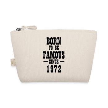 Born to be famous since1972 - Organic Pouch - nature - Front