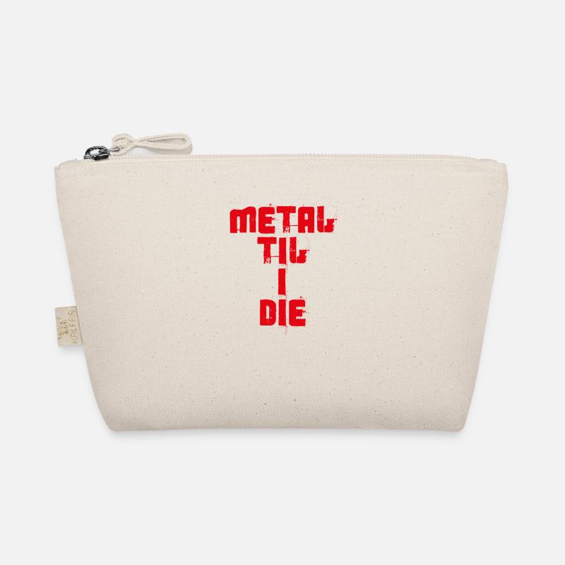 Metal Til I Die Organic Pouch