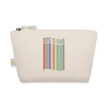 Saying DECISIONS - Everyone is a gambler - Organic Pouch - nature - Front