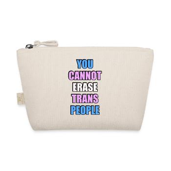 Vous ne pouvez pas effacer les personnes trans - Trousse biologique - nature - Devant