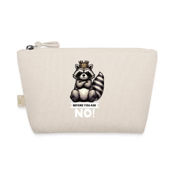 Before You Ask Raccoon Raccoon Raccoon Holder - Organic Pouch - nature - Front