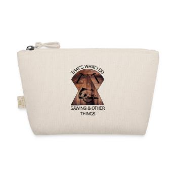 Carpenter, carpenter, carpenter, carpenter, craftsman, wood - Organic Pouch - nature - Front